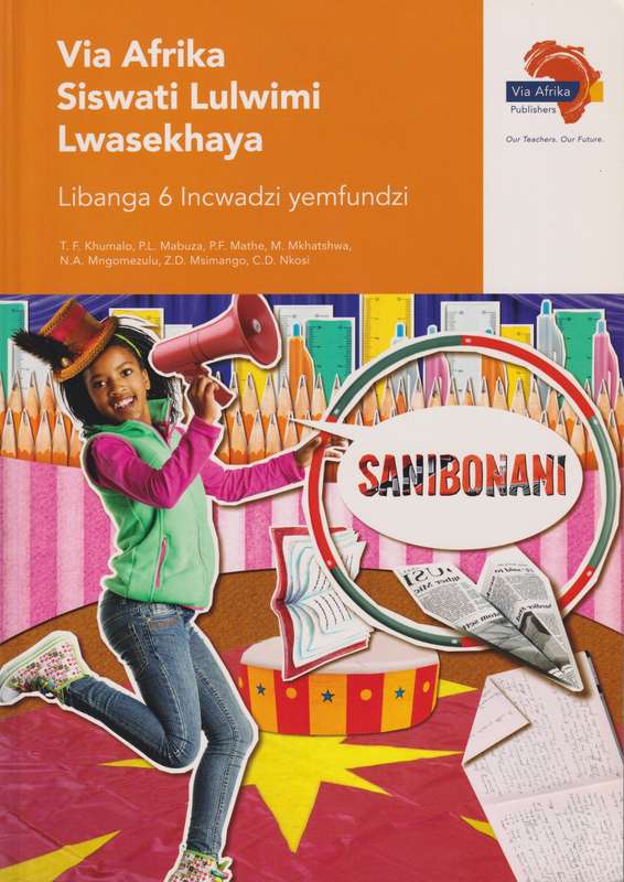 Via Afrika Siswati: Gr 6: Learnerâs book - SISWATI-GR6