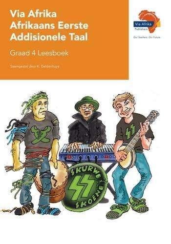 Via Afrika Afrikaans: Gr 4: Leesboek - AFR-GR4