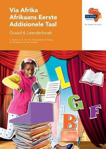Via Afrika Afrikaans: Gr 6: Leerderboek - AFR-GR6