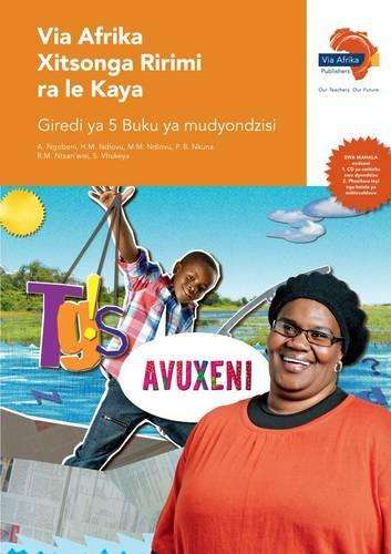 Via Afrika Xitsonga: Gr 5: Teacherâs guide - XITSONGA-GR5