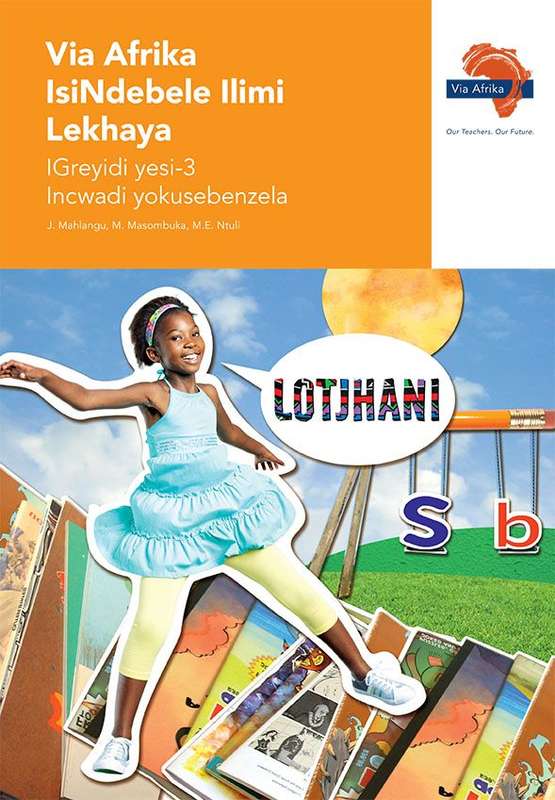 Via Afrika isiNdebele: Gr 3: Workbook - ISINDEBELE-GR3