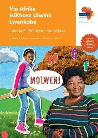 Via Afrika isiXhosa ulwimi lwenkobe : Gr 2: Teacher's guide - N. Mbane