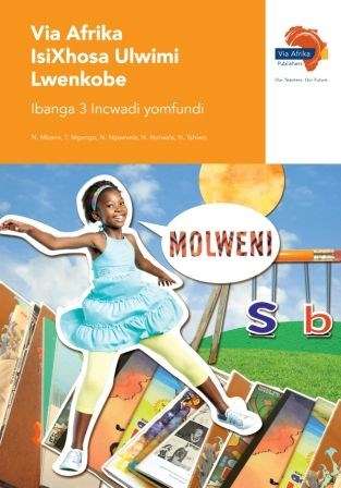 Via Afrika isiXhosa ulwimi lwenkobe: Gr 3: Learner's book - N. Mbane
