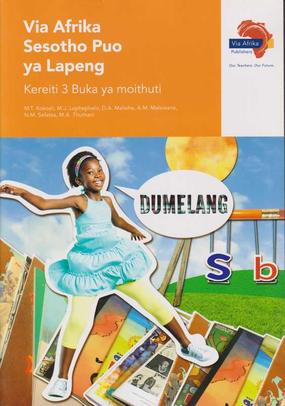 Via Afrika Sesotho puo ya lapeng: Gr 3: Learner's book - M.T. Kokoali