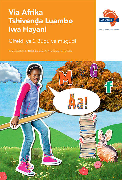 Via Afrika Tshivenda luambo lwa hayani: Gr 2: Learner's book - T. Munzhelele