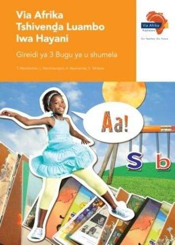 Via Afrika Tshivenda luambo lwa hayani: Gr 3: Workbook - T. Munzhelele