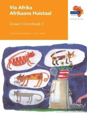 Via Afrika Afrikaans: Gr 3: Grootboek 5 - Johan van Lill