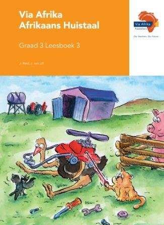 Via Afrika Afrikaans: Gr 3: Leesboek 3 - Johan van Lill