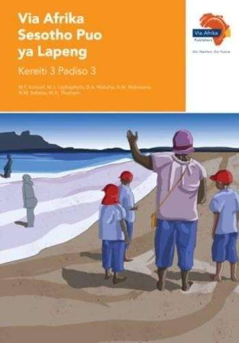 Via Afrika Sesotho puo ya lapeng: Gr 3: Reader 3 - M.T. Kokoali