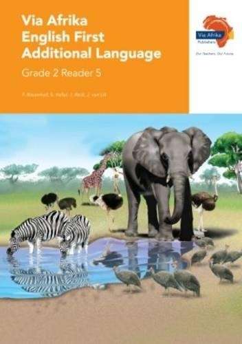 Via Afrika English: Gr 2: Reader 5 - Francois Bloemhof