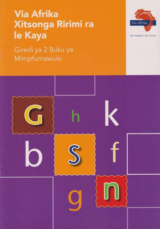 Via Afrika Xitsonga phonics: Gr 2: Workbook: Home language - XITSONGA-GR2