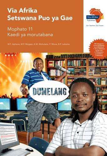 Via Afrika Setswana: Gr 11: Teacher's guide - M.T. Aphane