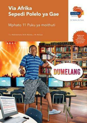 Via Afrika Sepedi: Gr 11: Learner's book - T.J. Makgalemele