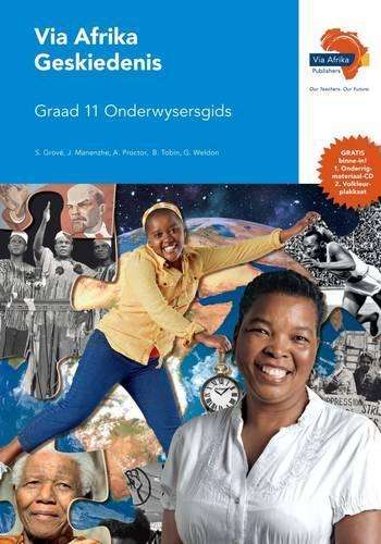 Via Afrika geskiedenis: Gr 11: Onderwysersgids - J. Manenzhe