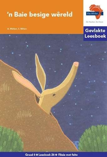 Baie besige wereld   : Gevlakte Leesboek 26: Gr 6 - AFR-GR6
