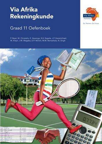 Via Afrika rekeningkunde: Gr 11: Werkboek - P. Bean