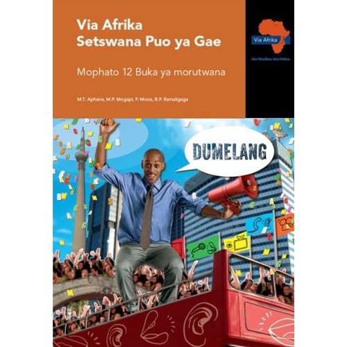 Via Afrika Setswana CAPS: Gr 12: Learner's book - M.T. Aphane
