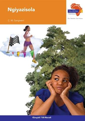 Via Afrika isiNdebele CAPS: Gr 7: Novel - C.M. Sangweni