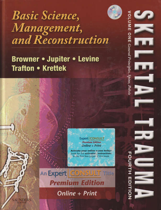 Skeletal Trauma: AND Skeletal Trauma in Children - Bruce D. Browner