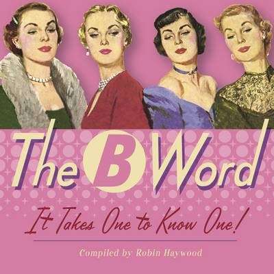 The B Word - Robin Haywood