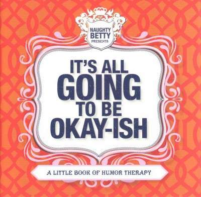 It's All Going to be Okay-Ish - Christine Montaquila