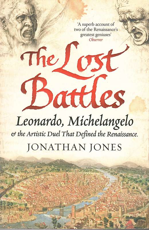 LOST BATTLES LEONARDO MICHELANGELO SECONDHAND - JONES,J