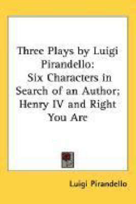 Three Plays by Luigi Pirandello - Luigi Pirandello