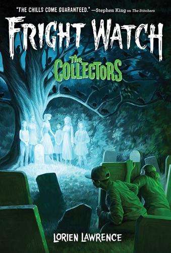 Collectors (Fright Watch #2), The - Lorien Lawrence