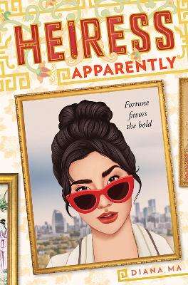 Heiress Apparently (Daughters of the Dynasty) - Diana Ma