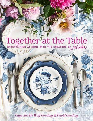 Together at the Table: Entertaining at home with the creators of Jul - Capucine De Wulf Gooding