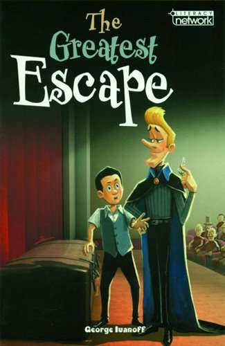 Literacy Network Middle Primary Mid Topic6:Great Escape The - IVANHOFF,G