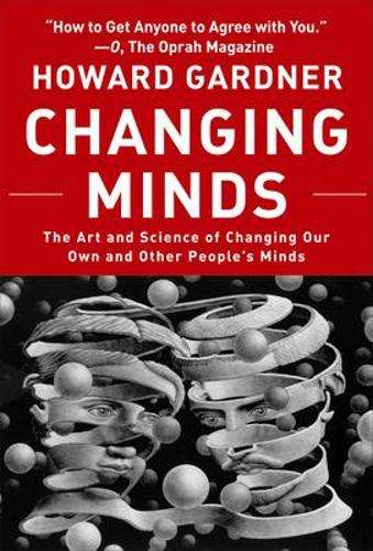 Changing Minds - Howard Gardner
