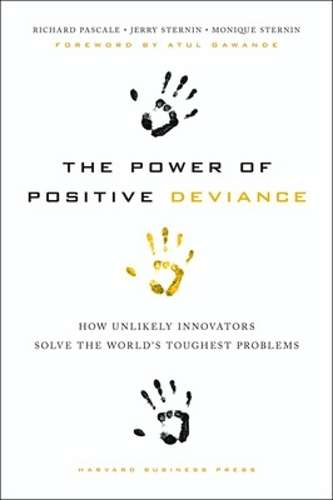 The Power of Positive Deviance - Richard T. Pascale