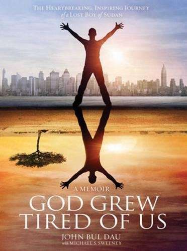 God Grew Tired Of Us - John Bul Dau