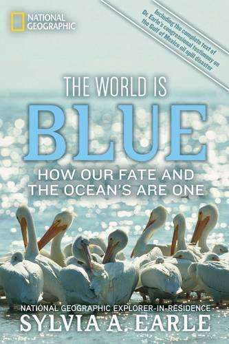 The World Is Blue - Sylvia A. Earle