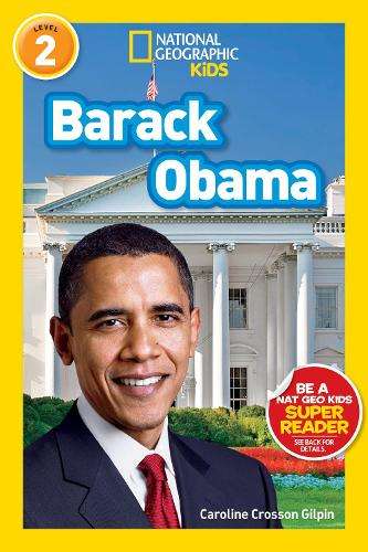 Nat Geo Readers Barack Obama Lvl 2 - Caroline Crosson Gilpin