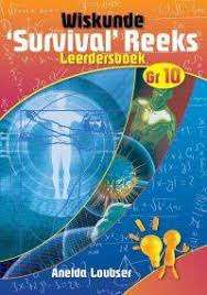 Wiskunde Survival Reeks: Gr 10: Textbook - MATHS-GR10
