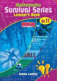 Mathematics survival: Gr 11: Learner's book - MATHS-GR11