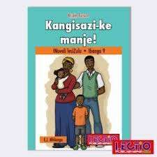 Kangisazi-ke Manje: Home Language: Gr 9 - MHLANGA,EJ