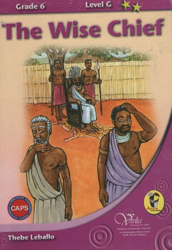 The wise chief: Gr 6: Graded reader - VIVLIA-ENGLISH