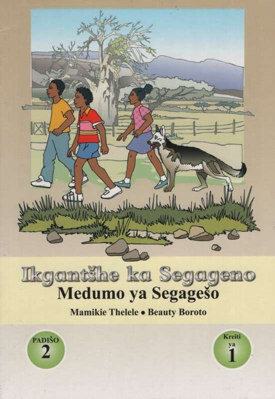 Ikgantshe ka Segagano: Padiso 2: Gr 1: Reader - VIVLIA-SEPEDI