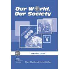 Our world our society CAPS: Gr 8: Teacher's guide - SS-GR8