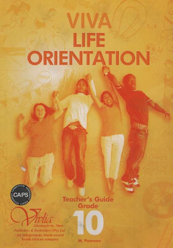 Viva life orientation CAPS: Gr 10: Teacher's guide - LO-GR10