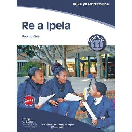Re a ipela CAPS: Gr 11: Buka ya morutwana - SETSWANA-GR11