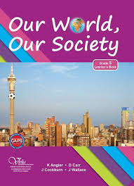 Our world our society CAPS: Gr 5: Learner's book - SS-GR5