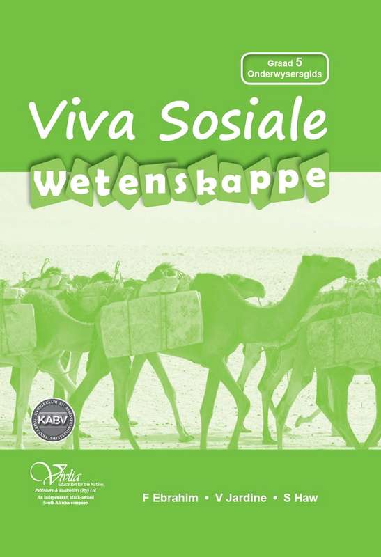 Viva sosiale wetenskappe KABV: Gr 5: Onderwysersgids - SS-GR5