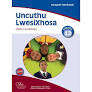 Uncuthu iwesiXhosa: Gr 12: Incwadi yomfundi - ISIXHOSA-GR12