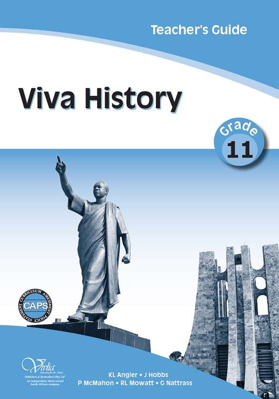 Viva history CAPS: Gr 11: Teacher's guide - HIST-GR11