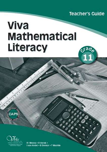 Viva mathematical literacy CAPS: Gr 11: Teacher's guide - MATHSLIT-GR11