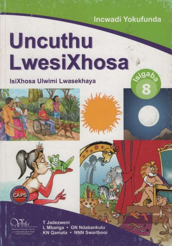 Uncuthu iwesiXhosa: Gr 8: Incwadi yokufunda - ISIXHOSA-GR8